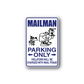 Mailman parking only sticker, blue border with MAILMAN PARKING ONLY and warning text