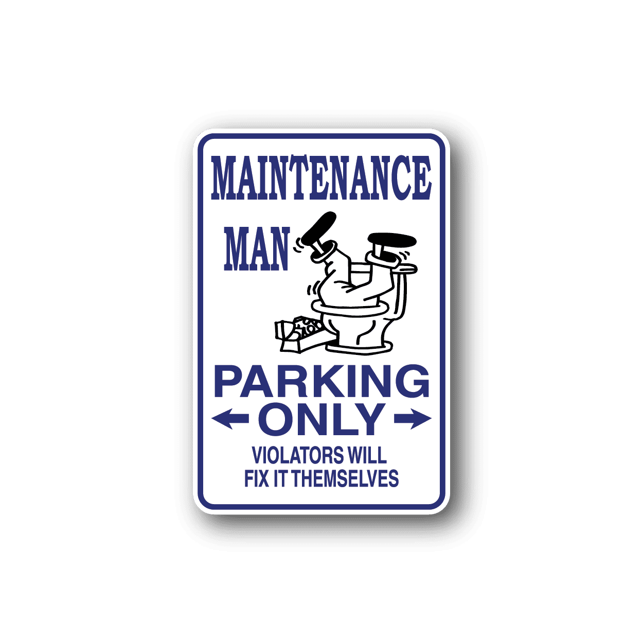 Image of Maintenance Man Parking Only Sticker