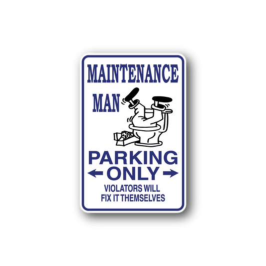 Image of Maintenance Man Parking Only Sticker