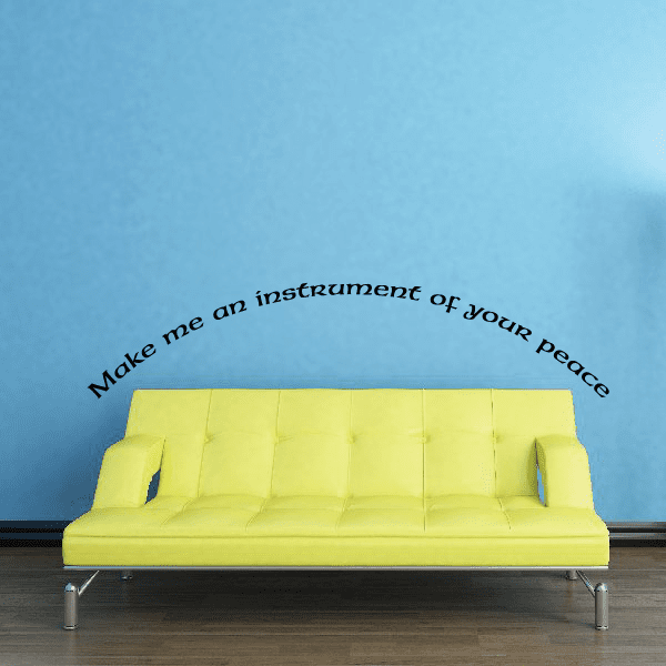 Black script wall decal: “Make me an instrument of your peace”