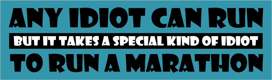 Marathon quote sticker with bold black text on teal background