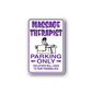 Massage therapist parking only sticker with purple border, massage therapist graphic and text