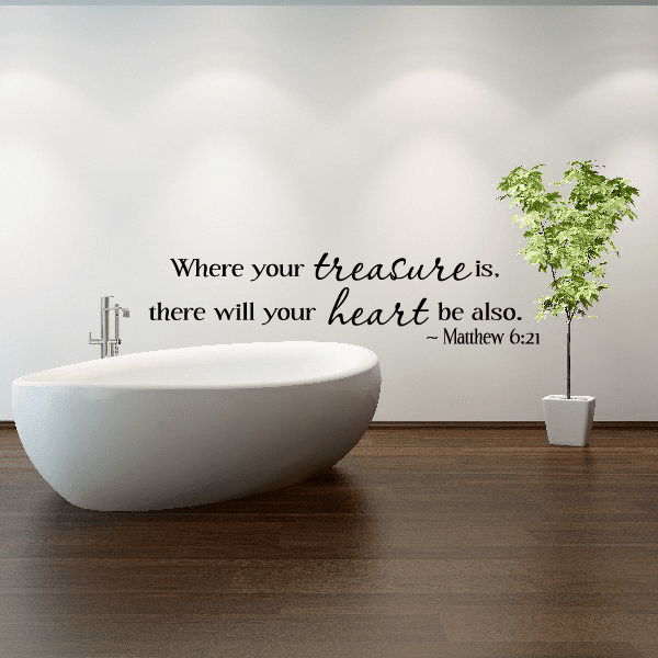 Image of Matthew 6:21 Where your treasure is there will your heart be also Wall Decal