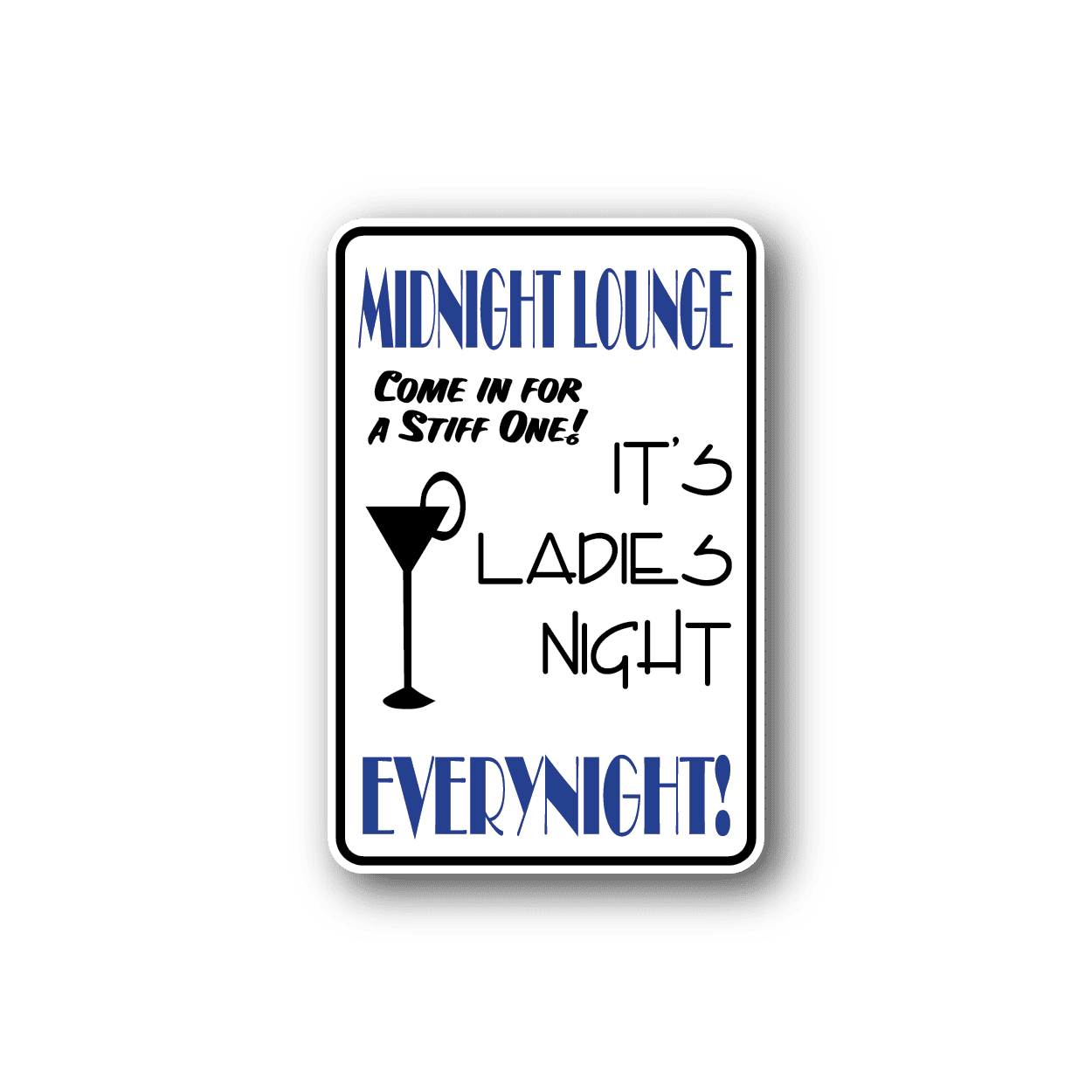 Image of Midnight Lounge Fun Sign Wall Decal - Vinyl Sticker - Car Sticker - Die Cut Sticker - CD200