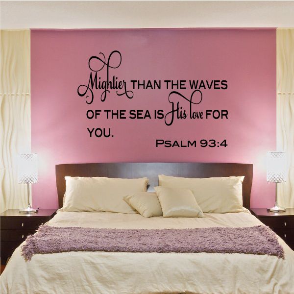 Religious wall decal with black script text: Psalm 93:4, 'His love for you'