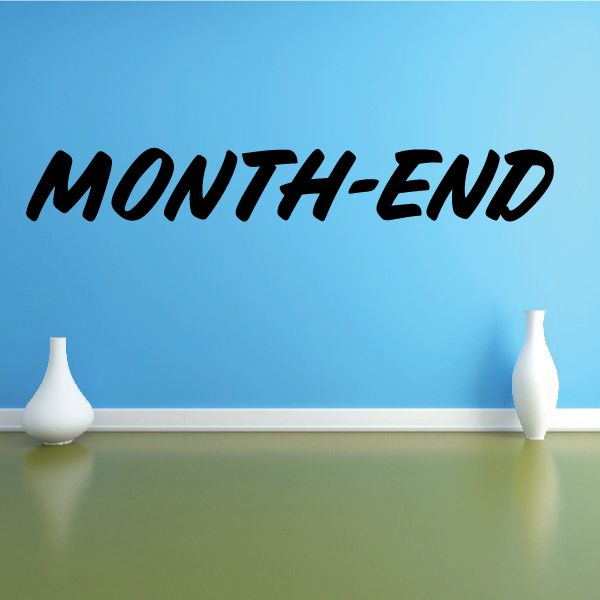 Vinyl wall decal with bold black MONTH-END lettering