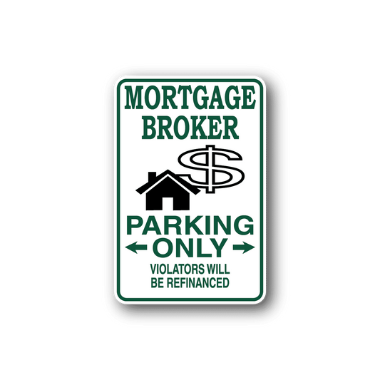 Image of Mortgage Broker Parking Only Sticker