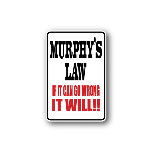 Image of Murphy's Law Fun Sign Wall Decal - Vinyl Sticker - Car Sticker - Die Cut Sticker - CD191