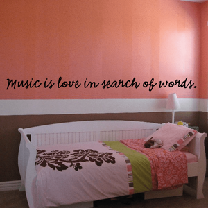 Wall vinyl decal: “Music is love in search of words.”