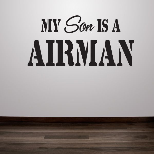 Car decal: 'My Son Is a Airman' text