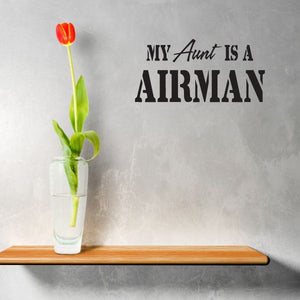 Black wall decal: “My Aunt Is a Airman”