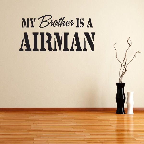 Image of My Brother is an Airman Decal