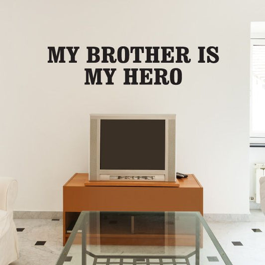 Image of My Brother Is My Hero Decal