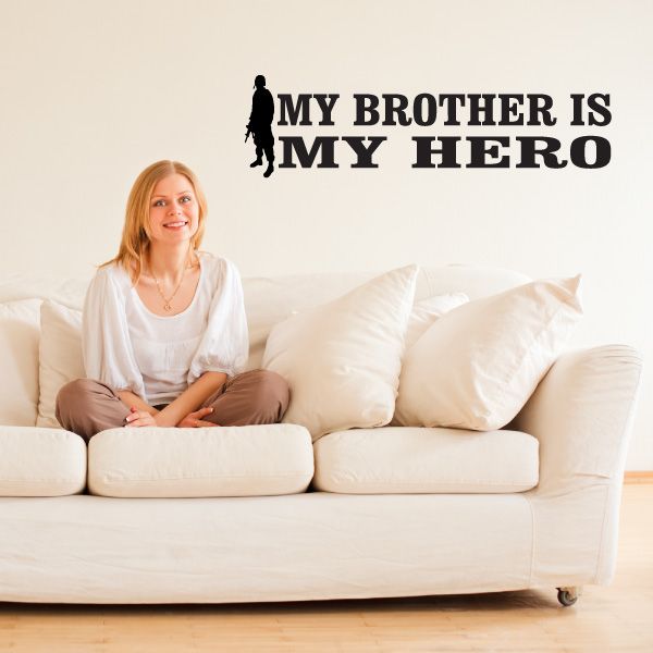 Image of My Brother Is My Hero Soldier Decal