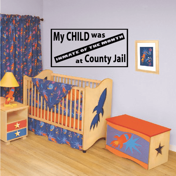 My Child was inmate of the month at county jail Decal