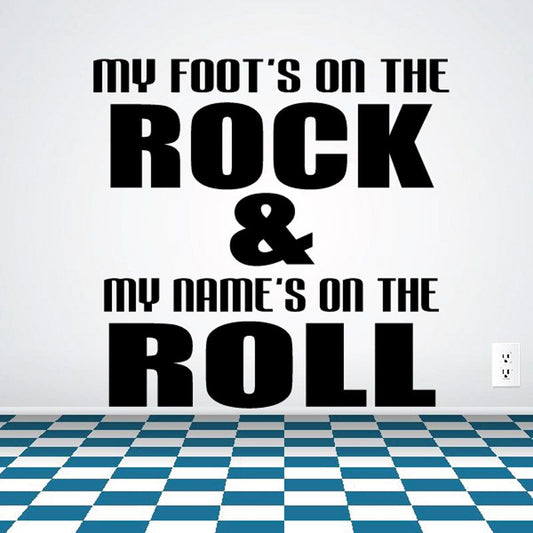 Image of My foots on the rock and my names on the roll Decal