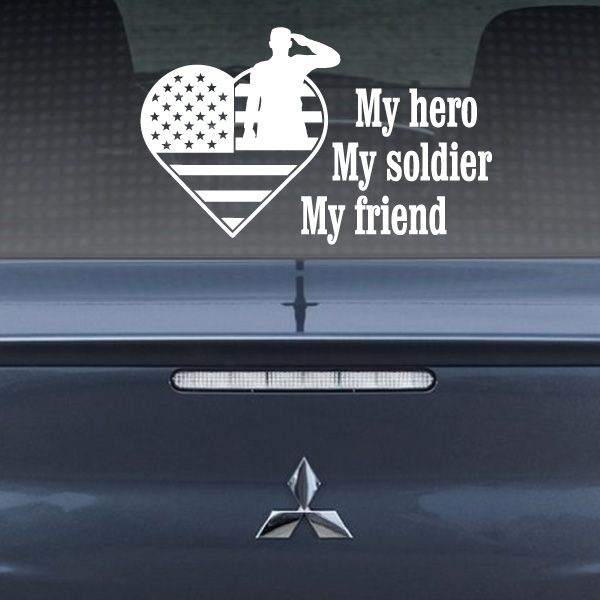 White heart car decal with soldier silhouette and 'My hero My soldier My friend' text