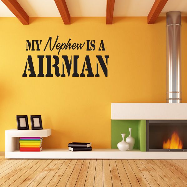 Wall decal featuring 'My Nephew Is An Airman' text in black