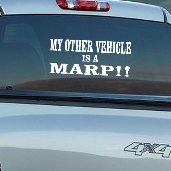 Image of My Other Vehicle Is A Marp Decal