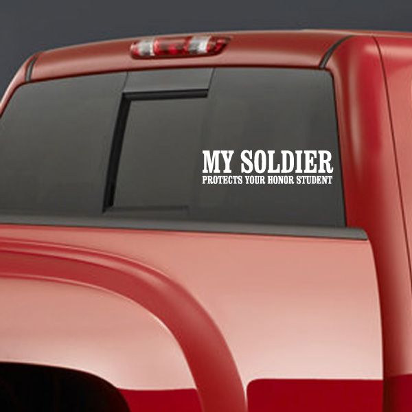 Image of My Soldier Protects Your Honor Student Decal