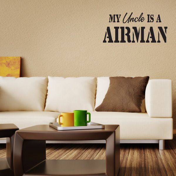 Wall decal with text: "My Uncle Is an Airman" in uppercase lettering