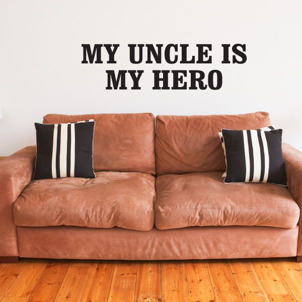 Image of My Uncle Is My Hero Decal