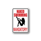 Rectangular vinyl sign decal with red NAKED SWIMMING and MANDATORY! text plus swim silhouette