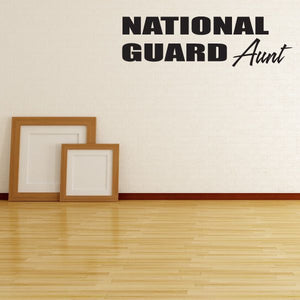 National Guard aunt wall decal with bold black text