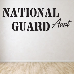 Black National Guard Aunt wall decal with bold lettering