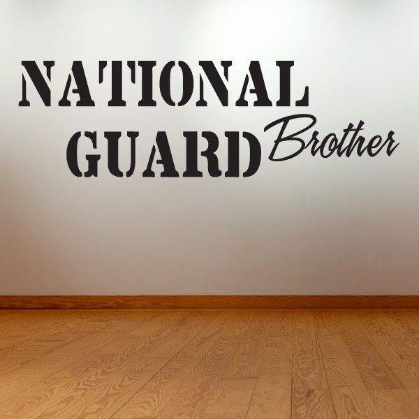 National Guard Brother decal with 'NATIONAL GUARD' and cursive 'Brother' lettering