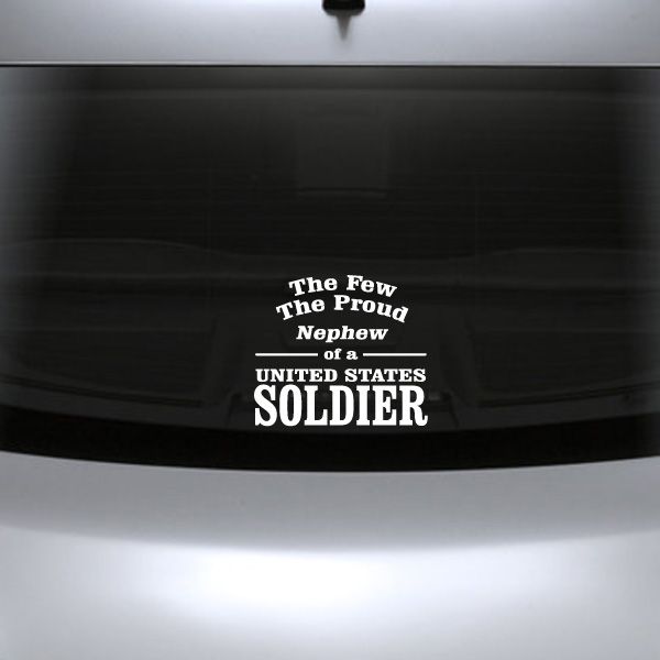 Patriotic car decal with text 'The Proud Nephew of a United States Soldier'.