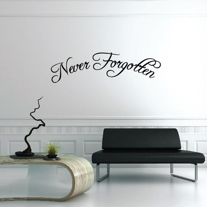 Black cursive "Never Forgotten" vinyl wall decal