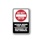 Warning sticker with red 'DO NOT ENTER' sign and text 'Never mind the dog'