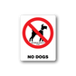 No Dogs vinyl sticker: red no-dog symbol with black silhouette and text
