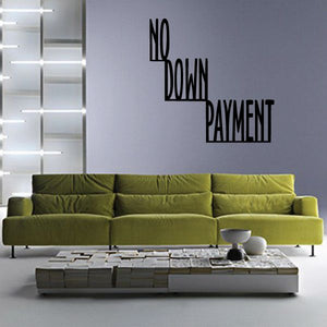 Vinyl wall decal reading 'No Down Payment' in black lettering