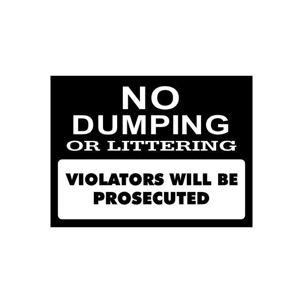 No dumping or littering vinyl decal sign with "Violators will be prosecuted" text