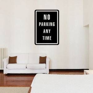 No Parking Any Time wall decal, black sign with white border and text