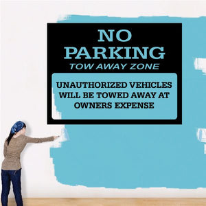 Wall decal sign: “NO PARKING TOW AWAY ZONE” with “Unauthorized vehicles will be towed away”