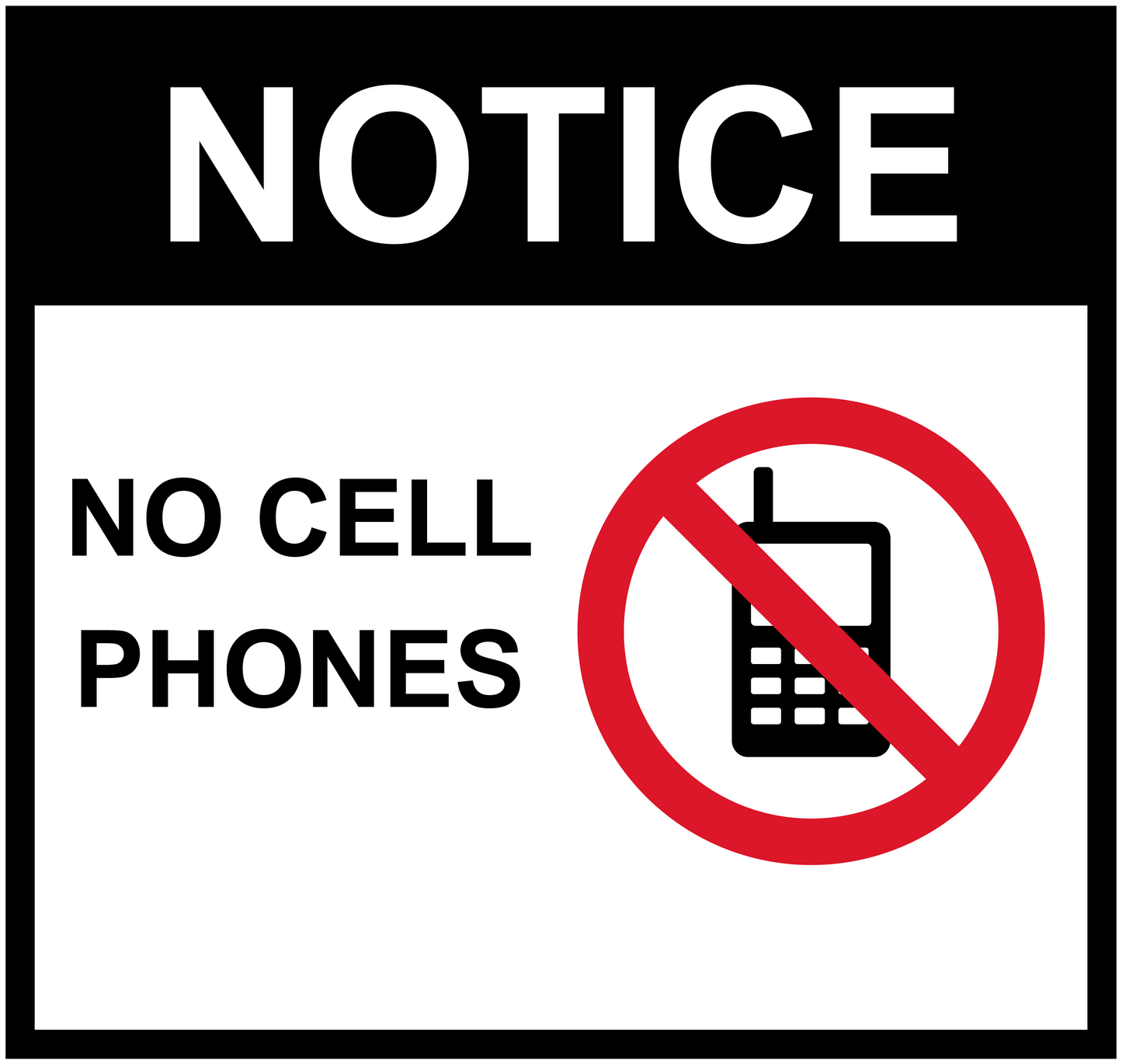 No cell phone notice sticker with NOTICE, NO CELL PHONES, and no-phone icon
