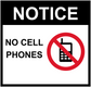 No cell phone notice sticker with NOTICE, NO CELL PHONES, and no-phone icon