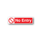 Red No Entry safety sign vinyl decal with circle-slash symbol.