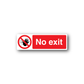 Die-cut safety sign sticker with 'No exit' text and no-hand symbol, red/white