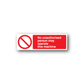 Red safety sign sticker: no-entry symbol, text 'No unauthorised person operate this machine'