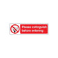No smoking sign decal with crossed cigarette icon and text: Please extinguish before entering