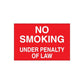 Red no smoking sign decal with NO SMOKING UNDER PENALTY OF LAW text