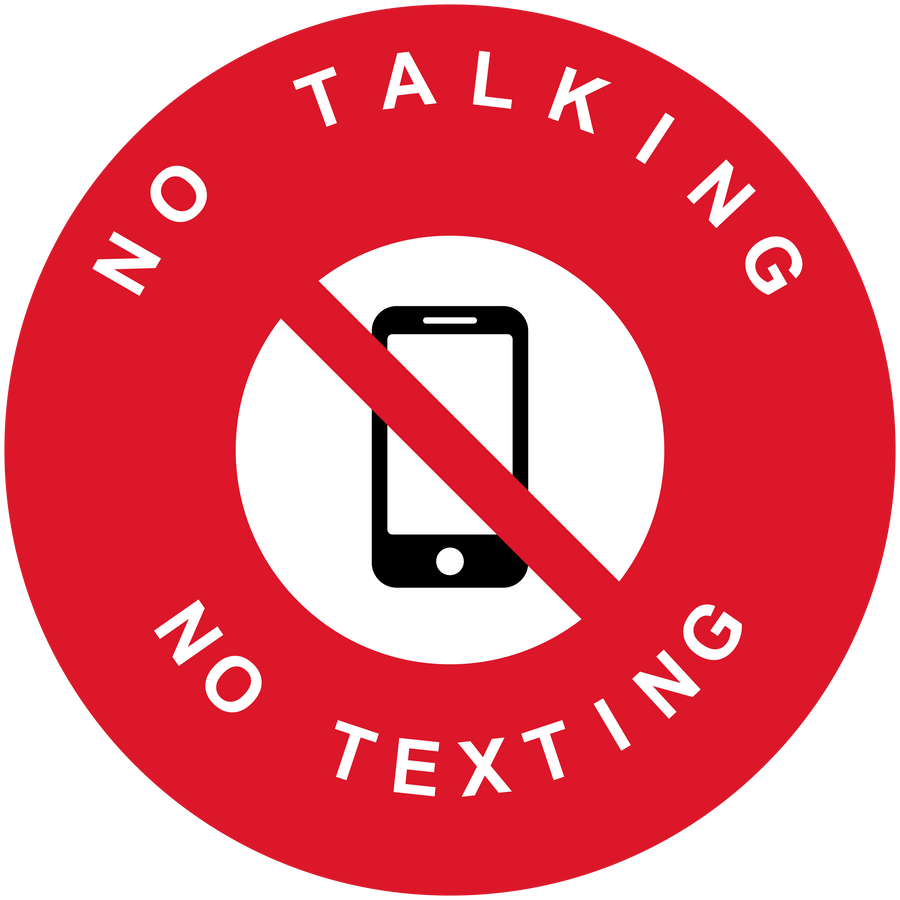 Red circular no smartphone sticker with phone icon and slash, text "NO TALKING" and "NO TEXTING"