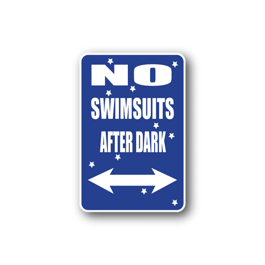 Image of No Swimsuits After Dark Fun Sign Wall Decal - Vinyl Sticker - Car Sticker - Die Cut Sticker - CD121