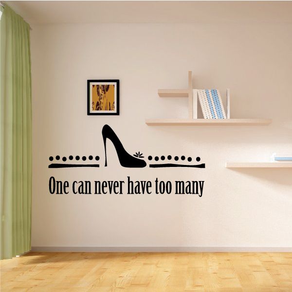 Image of One Can Never Have Too Many Shoes Wall Decal