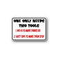 Fun quote sign vinyl decal: One only needs two tools, red checklist text