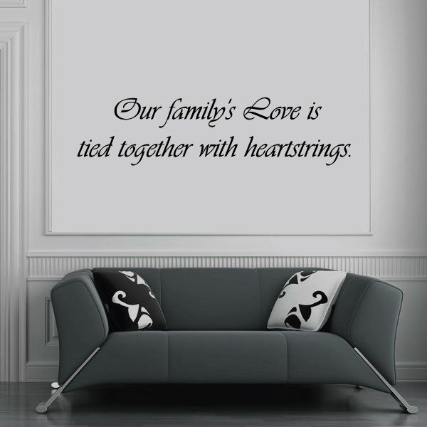 Image of Our family love is tied together with heartstrings Wall Decal